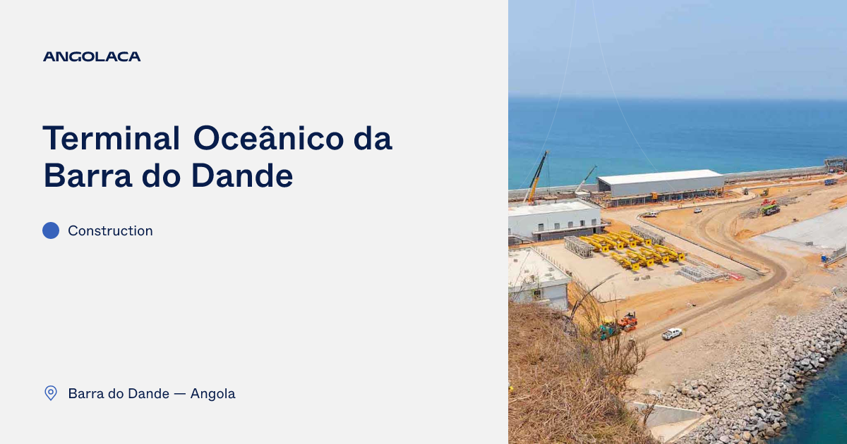 Terminal Oceânico da Barra do Dande | AngolACA | AngolACA