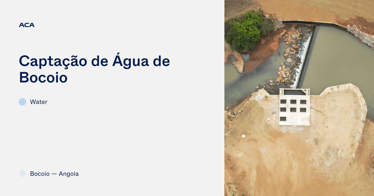 Captação de Água Bocoio | ACA | ACA